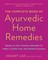 The Complete Book of Ayurvedic Home Remedies
