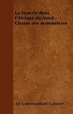 La VÃ©nerie Dans l'Afrique Du Nord - Chasse Des MammifÃ¨res