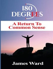 180 Degrees A Return To Common Sense