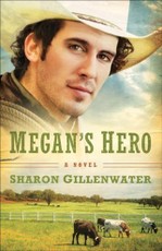 Megan's Hero (The Callahans of Texas Book #3)