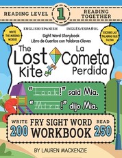 250 Sight Word Storybook, The Lost Kite (Level 1) Bilingual English/Spanish