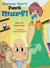 Mamas Don't Fart Murf!