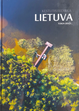 Lietuva tokia graži...