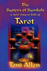 The System of Symbols A new way to look at Tarot