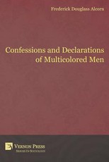 Confessions and Declarations of Multicolored Men
