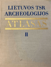 Lietuvos archeologijos atlasas II