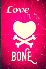 Love To The Bone
