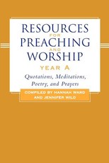 Resources for Preaching and Worship Year a