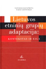 Lietuvos etninių grupių adaptacija: kontekstas ir eiga