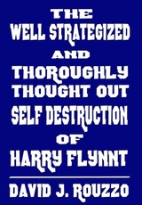 The Well Strategized and Thoroughly Thought Out Self Destruction of Harry Flynnt
