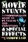 Movie Stunts & Special Effects