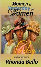 Women of Yesterday for Women of Today