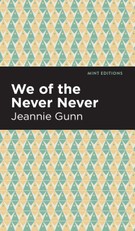 Gunn, J: We of the Never Never