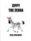 Zippy The Zebra