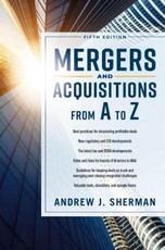 Mergers and Acquisitions from A to Z Fifth Edition