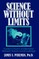 Science Without Limits
