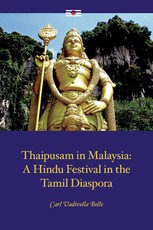 Vadivella Belle, C: Thaipusam in Malaysia