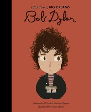 Little People, Big Dreams: Bob Dylan