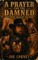 A Prayer for the Damned