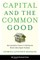 Capital and the Common Good