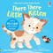 There There Little Kitten