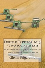 Double Take for 2013 - Two social essays