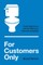 For Customers Only