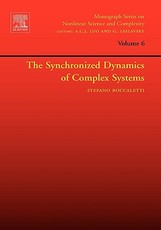 The Synchronized Dynamics of Complex Systems