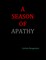 A Season of Apathy