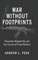 War Without Footprints