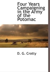 Four Years Campaigning in the Army of the Potomac