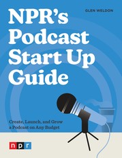 Npr's Podcast Start Up Guide