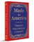 Made in America: Thinkers Who Defined a Country (Deluxe Hardbound Edition)