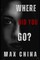Where Did You Go?