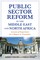 Public Sector Reform in the Middle East and North Africa
