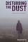 Disturbing the Dust