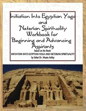 Initiation into Egyptian Yoga and Neterian Spirituality