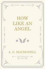 How Like an Angel