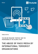 The abuse of mass media by international terrorist organizations. The online magazine "Rumiyah" and the propaganda of the Islamic State