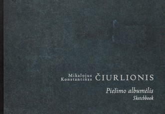 M. K. Čiurlionis. Piešimo albumėlis