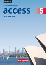 English G Access Abschlussband 5: 9. Schuljahr - Allgemeine Ausgabe - Wordmaster mit Lösungen