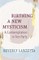 Birthing a New Mysticism: A Contemplation in Ten Parts