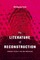 The Literature of Reconstruction