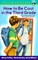 How to Be Cool in the Third Grade