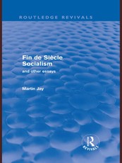 Fin de Siècle Socialism and Other Essays (Routledge Revivals)