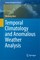 Temporal Climatology and Anomalous Weather Analysis