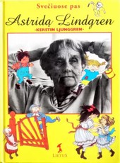 Svečiuose pas Astridą Lindgren