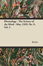 Phrenology - The Science of the Mind - May, 1929, No. 9, Vol. 2