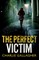 The Perfect Victim