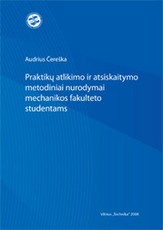 Praktikų atlikimo ir atsiskaitymo metodiniai nurodymai mechanikos fakulteto studentams